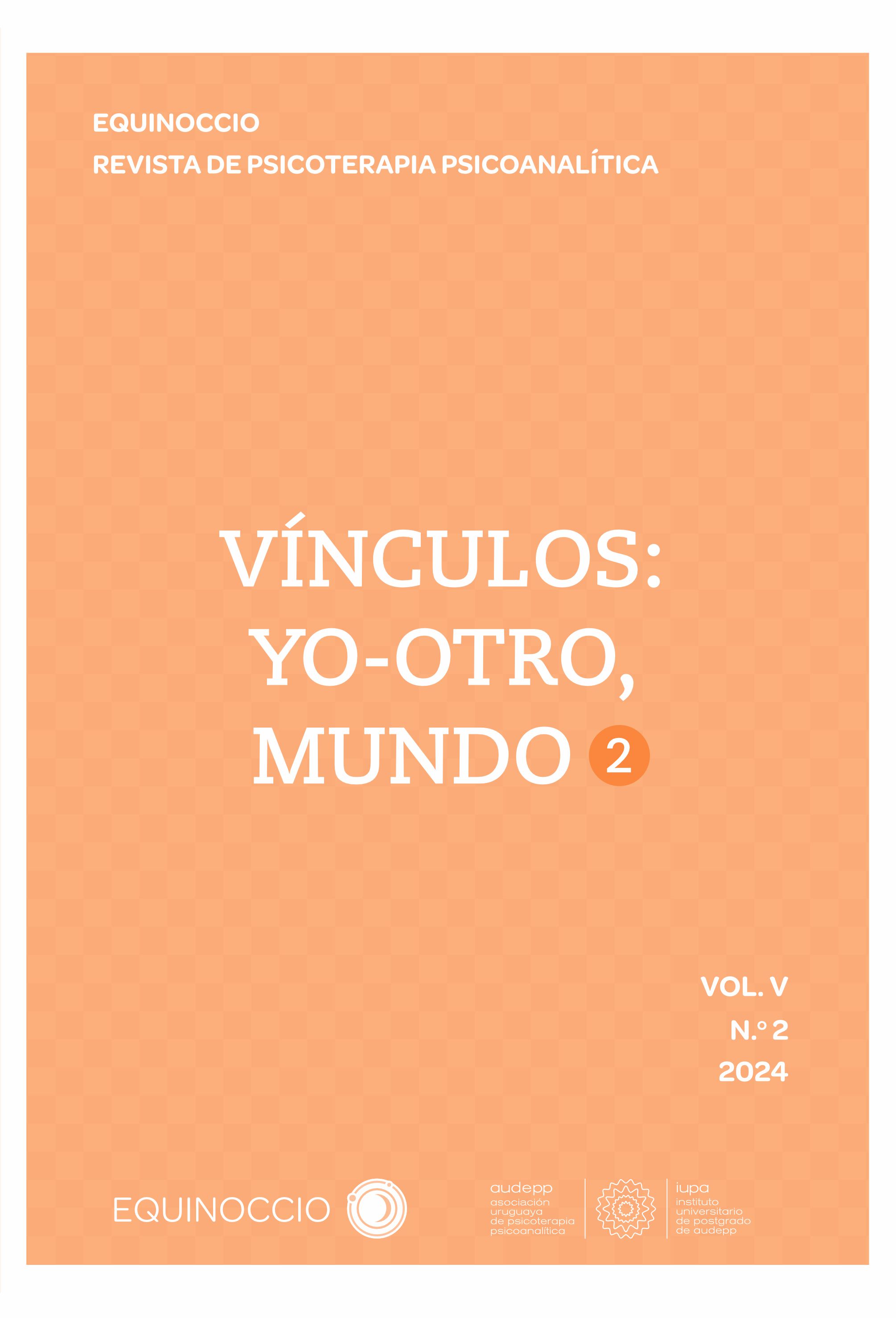 					Ver Vol. 5 Núm. 2 (2024): VÍNCULOS: YO-OTRO, MUNDO 2
				