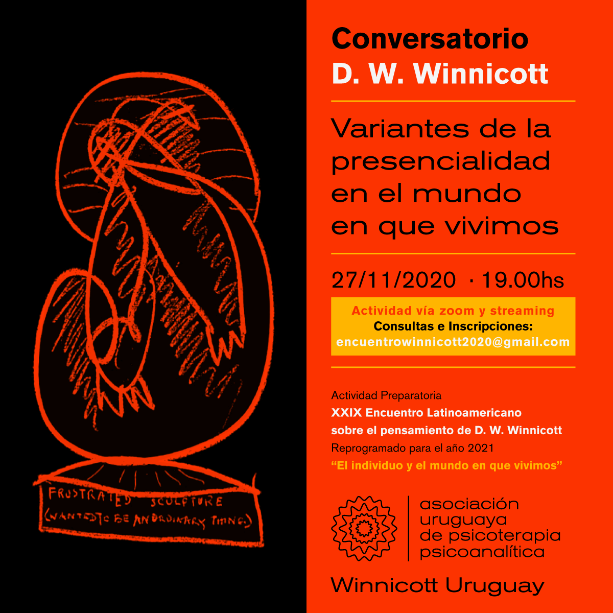 Conversatorio D. W. Winnicott: «Variantes de la presencialidad en el mundo en que vivimos» Viernes 27 de noviembre hora 19.00 Actividad vía zoom y streaming