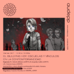 El bullying hoy: Escuelas…