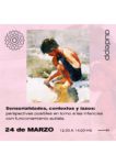 Sensorialidades, contextos y lazos…