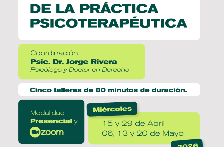 TALLER SOBRE ASPECTOS LEGALES DE LA PRÁCTICA PSICOTERAPÉUTICA