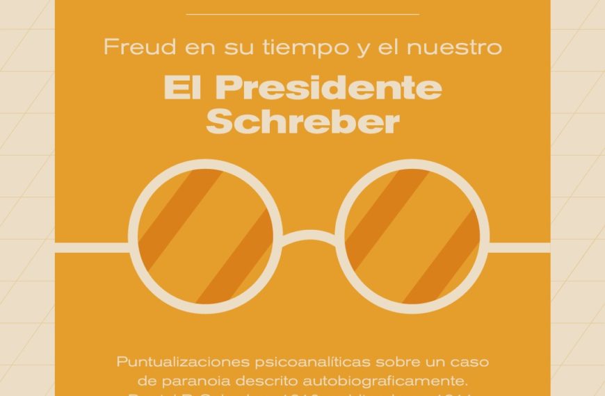 Ciclo: Freud en su tiempo y en el nuestro. Los historiales clínicos como núcleo epistemológico del psicoanálisis.